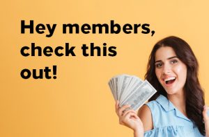 Says "Hey members, check this out!" on an orange background and shows a young woman holding a handful of cash